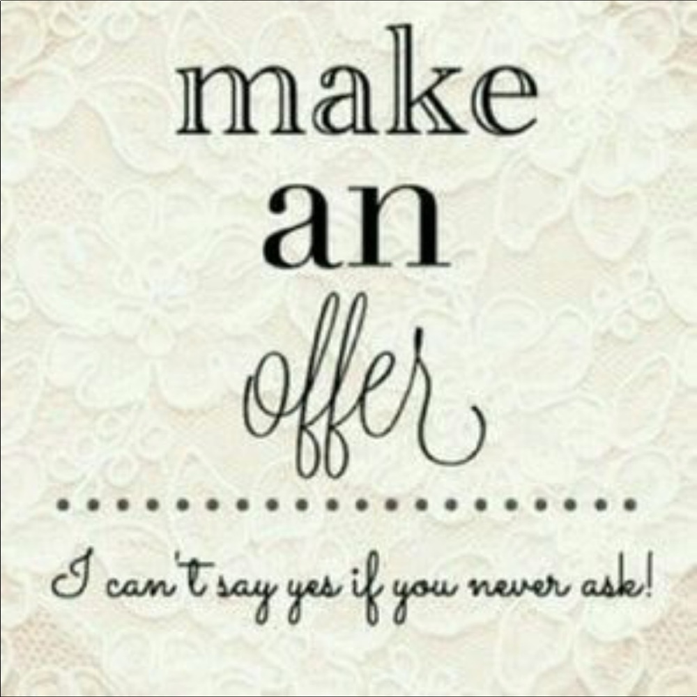 Make a offer and I will counter with my lowest